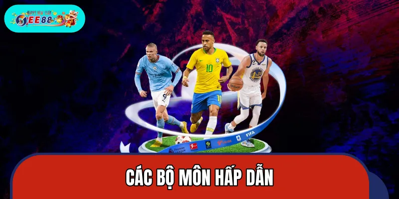 Đa dạng bộ môn và tựa game hấp dẫn