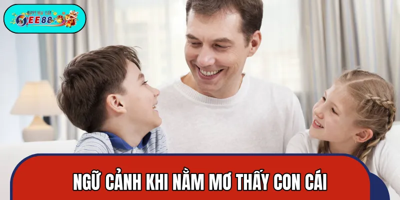 Luận giải các tình huống nằm mơ thấy con cái