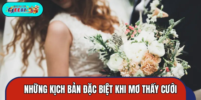 5 kịch bản thường thấy về chiêm bao đám cưới 5 kịch bản thường thấy về chiêm bao đám cưới